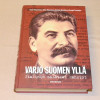 Varjo Suomen yllä - Stalinin salaiset kansiot